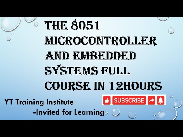 EMBEDDED SYSTEMS FULL COURSE || The 8051 Microcontroller Using Assembly and Embedded c