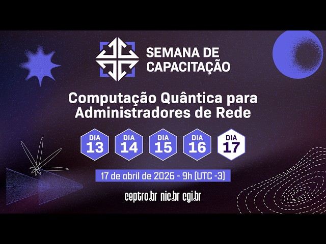 [SemanaCap 12] Computação Quântica para Administradores de Rede