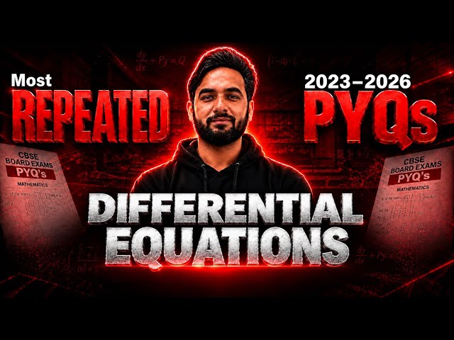 Most Important Questions🔥Differential Equations Class 12 Maths | PYQ Series Class 12 (2023-2026) 🎯
