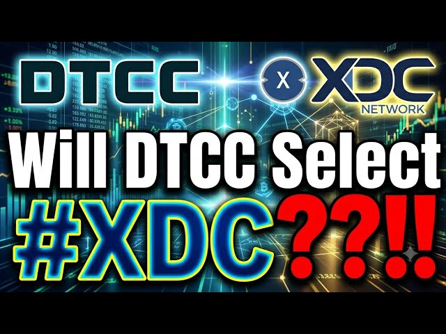 🚨WILL #DTCC SELECT #XDC??!!