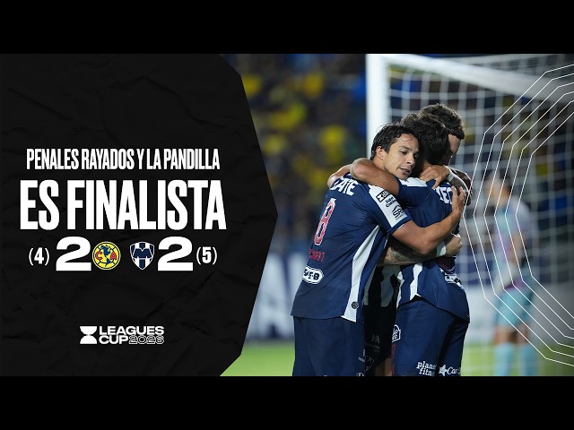 AMÉRICA 2(4)-(5)2 MONTERREY | Rayados is a finalist after beating the Eagles on penalties! | LEAG...