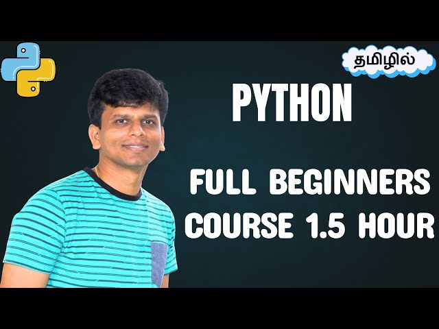 Learn Python in Tamil 🐍 Full Course (1.5 Hours) | From Scratch for Beginners