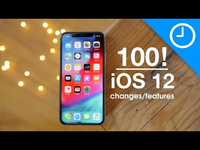 100 new iOS 12 features / changes!