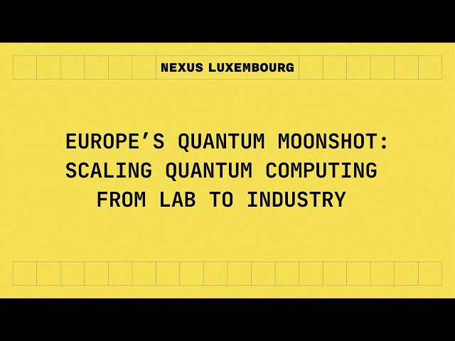 Europe’s Quantum Moonshot Scaling Quantum Computing from Lab to Industry