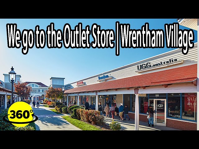 360° Video | Let's go to the Outlet store | Wrentham Village Premium Outlets