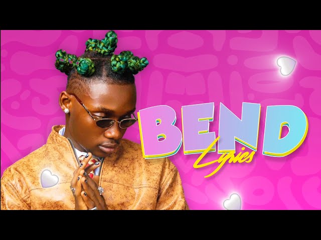 Olivetheboy & Sarkodie - Bend  (Lyrics Video)