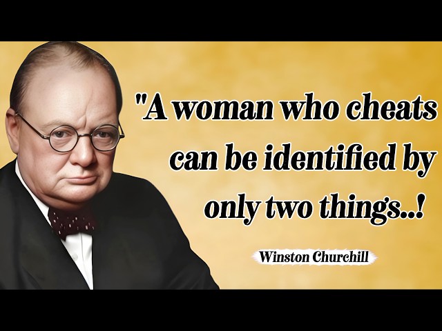 Two Best Ways To Recognize a Woman Who cheat | Winston Churchill Quotes About Success And Life