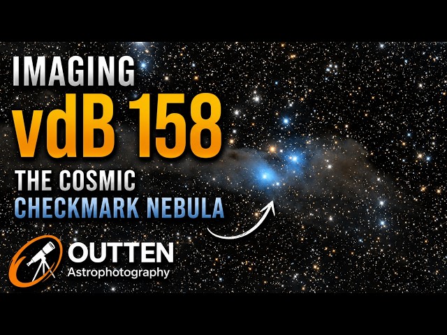 Imaging the Cosmic Checkmark Nebula (vdB 158) | A Hidden Gem of the Night Sky