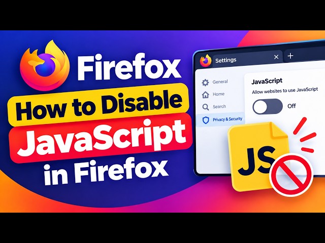 How to Disable JavaScript in Firefox