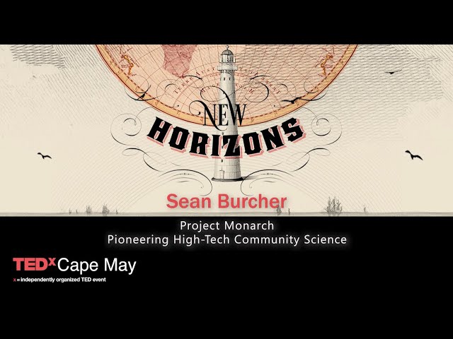 Pioneering high-tech community science | Sean Burcher | TEDxCapeMay
