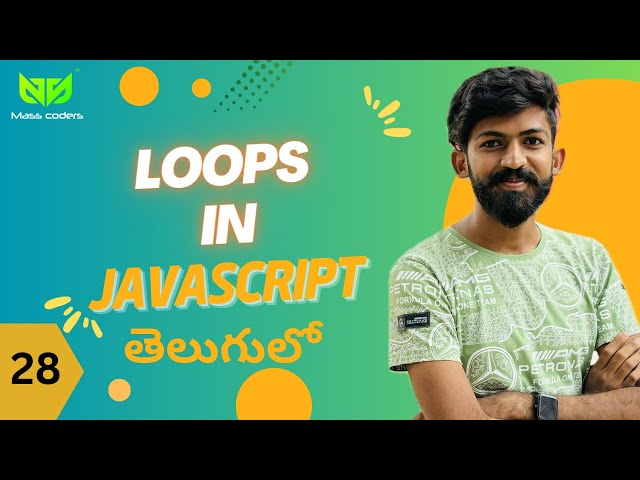Loops in JavaScript | MassCoders | Dodagatta Nihar