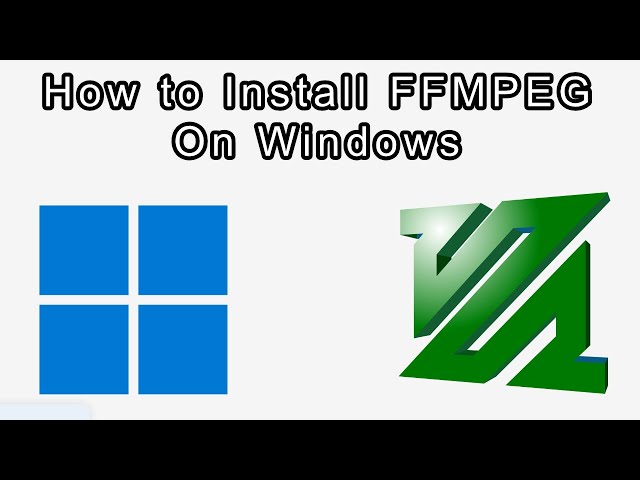 How to Install FFMPEG on Windows 11 (2026)