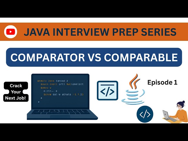 Episode 1 | Java Interview Questions | Sorting Objects | Comparable vs Comparator | Best Explanation