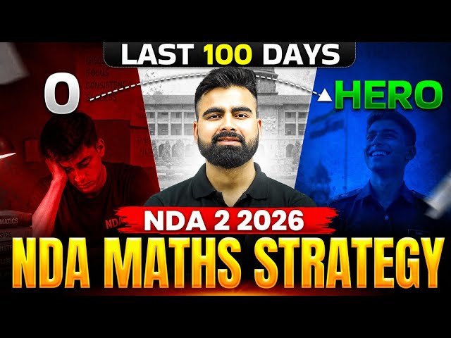 Complete NDA Maths Strategy for NDA 2 2026 | Last 100 Days Maths  | NDA Exam 2026  🪖🔥