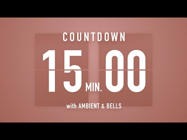 15 Minute Countdown Timer 🤎 Flip Clock with Ambient Music & Bells 🔔🎵