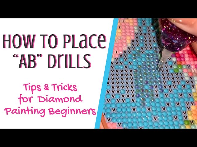 How to Place AB Drills 🌈 💎 Tips and Tricks for Diamond Painting Beginners
