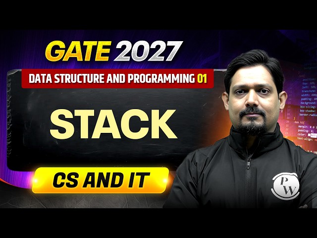 Data Structure and Programming  01 : Stack | CS & IT | GATE 2027 Preparation