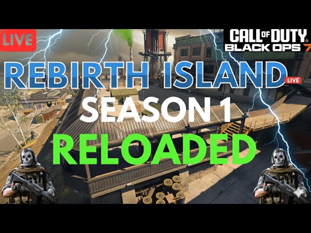 🔴 LIVE – #1 REBIRTH ISLAND PLAYER 👑 SEASON 1 RELOADED WARZONE UPDATE! Playing With Viewers & Subs!