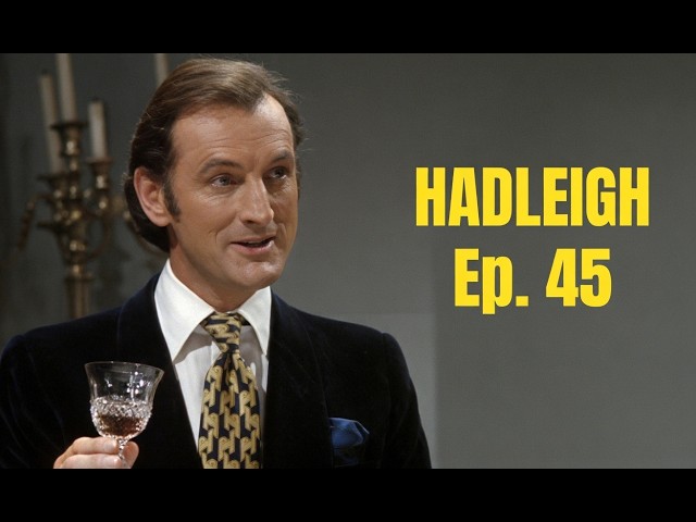 Hadleigh (1976) episode 45 |  The Charm Factor | Starring Gerald Harper