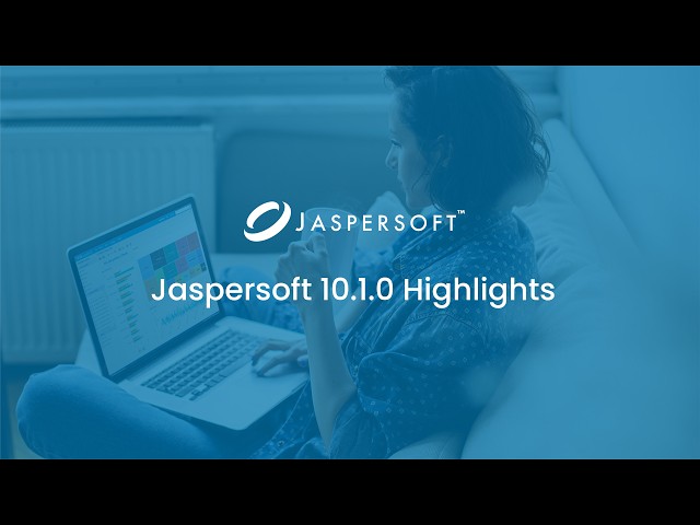Jaspersoft 10.1.0 Highlights