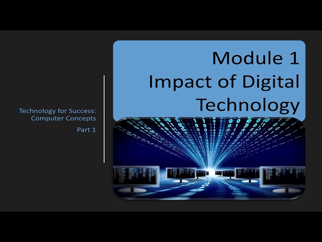 Computer Concepts - Module 1: Impact of Technology Part 1 (4K)