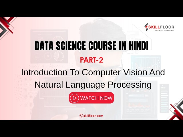 Introduction to Natural Language Processing | Skillfloor | Free Data Science Course | Online Class