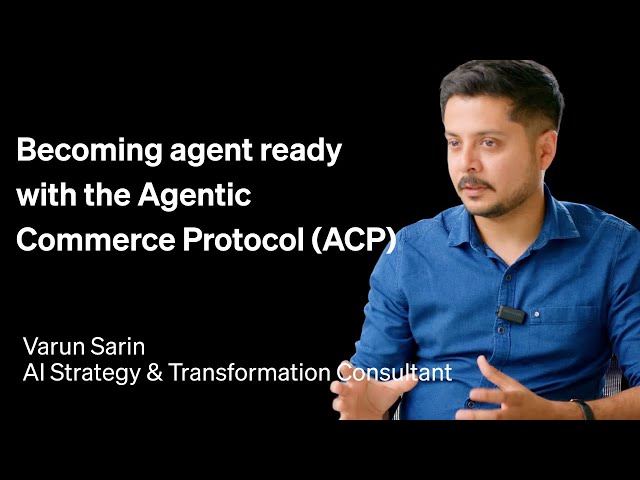 Becoming agent ready with the Agentic Commerce Protocol (ACP)