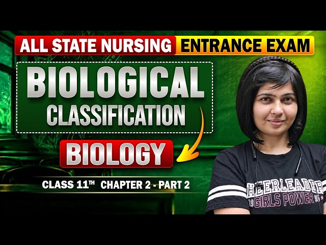 Biological Classification Part 2 | Class 11th Biology Chapter 2 | All State Nursing Entrance Exam