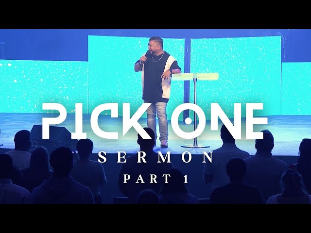 Pick ONE (sermon) Part 1 // Josue Avila // Calvary Orlando