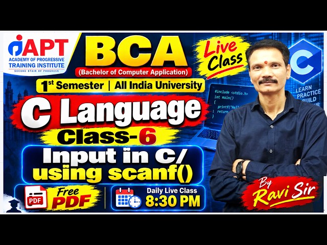 BCA 1st Semester C Language Class-6 | Input Function | scanf() in C | Hindi | Ravi Sir