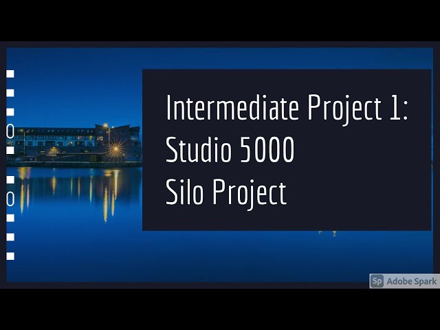 Studio 5000: Intermediate Project 1 - The Silo Project