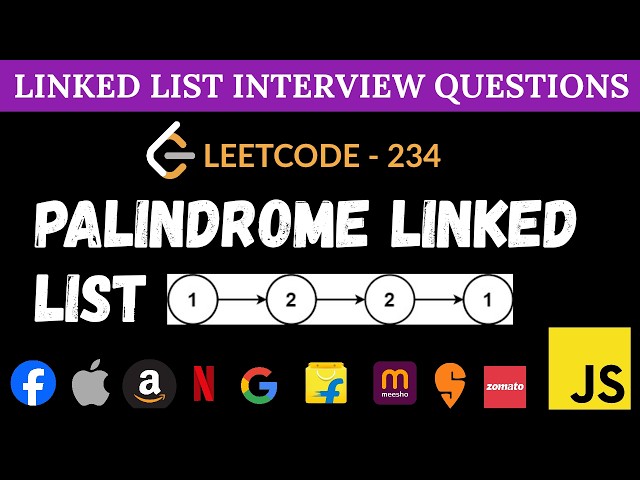 Palindrome Linked List - Leetcode 234 | Slow‑Fast + Reverse Second Half | JavaScript Solution