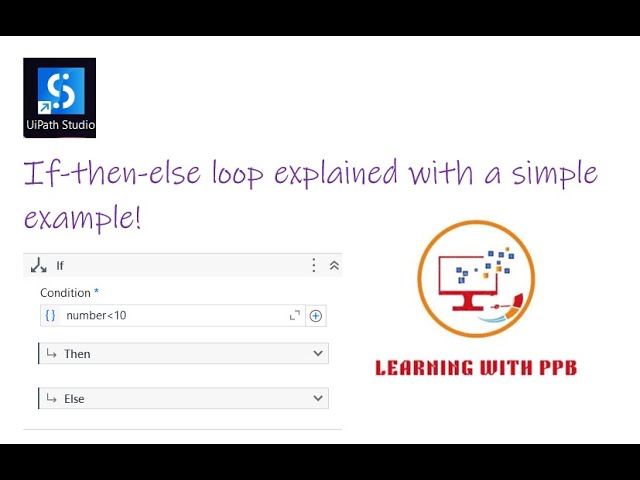 If loop explained! - UiPath Studio