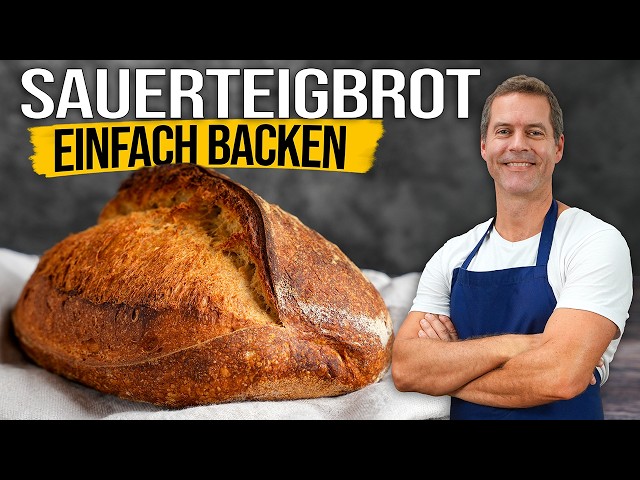 Sauerteigbrot backen einfach - ohne Knetmaschine