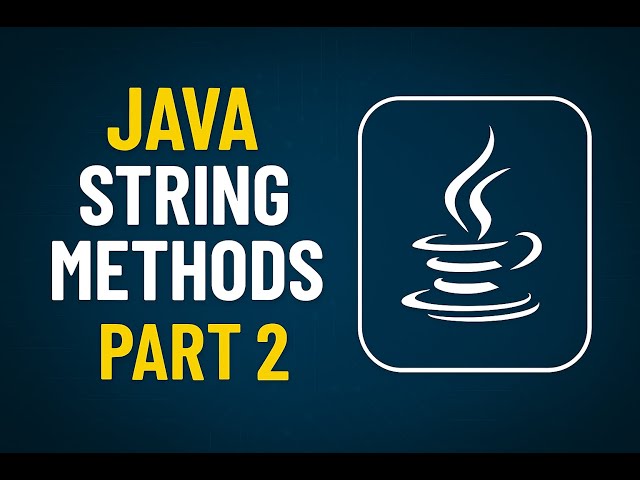 Java String Methods Part 2