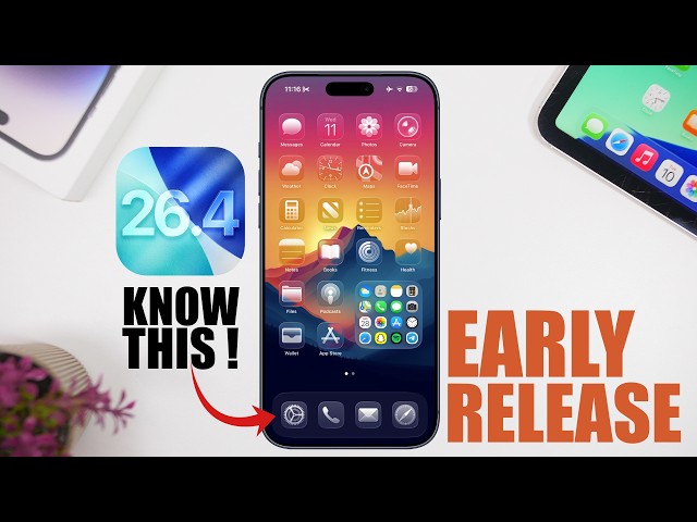 iOS 26.4 Releasing EARLY - 5 Things to Know !
