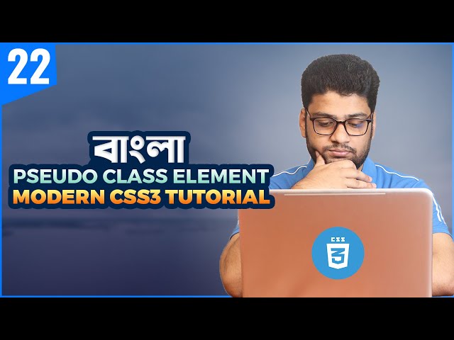 Pseudo Class & Element | CSS3 Tutorial For Beginners | Part 22