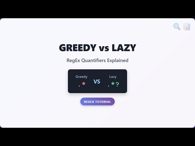 Greedy vs Lazy Quantifiers in Regex: Master Regular Expressions!