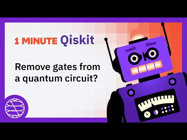How can I remove gates from a quantum circuit? - 1 Minute Qiskit