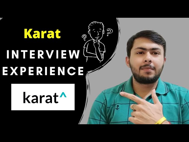 Karat Interview Experience | 20+LPA