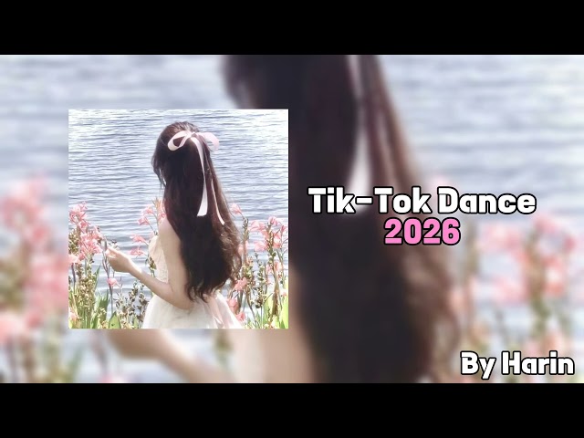 Tik-Tok Dance Challenge 2026✨By Baek_Harin💕January-July🐚
