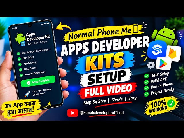 😱 Normal Phone Se App Banaoge?! 🔥 Developer Kit Full Setup | Without PC | KUNAL X DEVELOPER