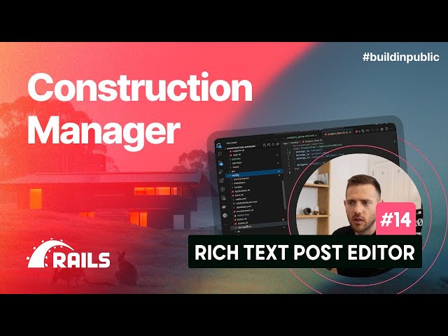 Creating Posts with Rich Text - Construction Project Manager - Part 14