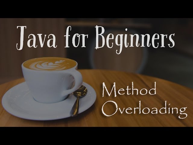 Method Overloading - Java for Beginners - 24