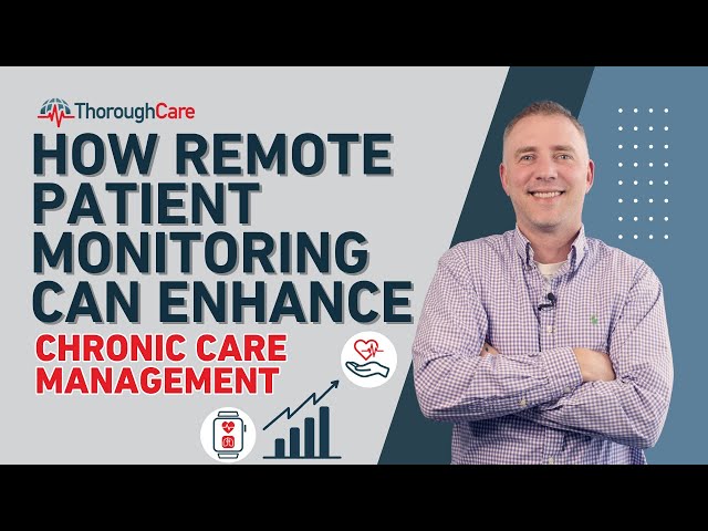 How Remote Patient Monitoring Can Enhance Chronic Care Management