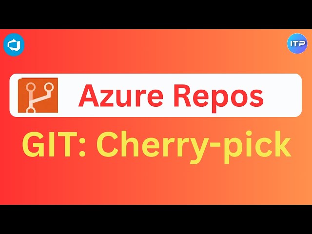 Git Cherry-Pick | Azure Repos | Azure DevOps Tutorial