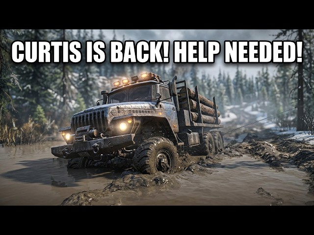 Snowrunner with friends AND Curtis is back! live stream