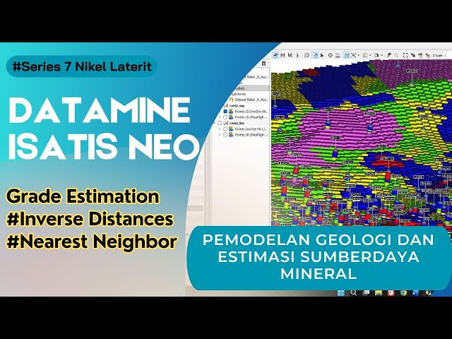 Grade Estimation (IDW & NN) Dengan Datamine Isatis Neo