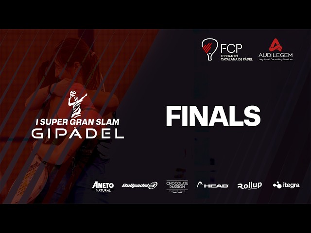 FINALS - Super Gran Slam Gipadel 2026