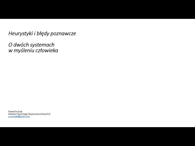Heurystyki i błędy poznawcze 16.11.2022 r.